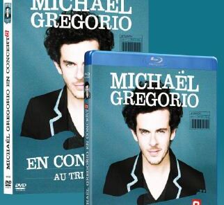 Michaël Gregorio en Blu-ray et en DVD.