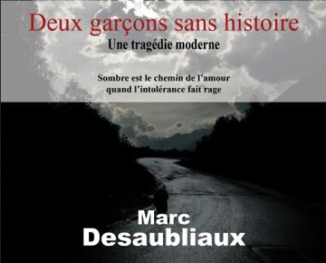 "Deux garçons sans histoire" aux éditions des Auteurs des Livres.
