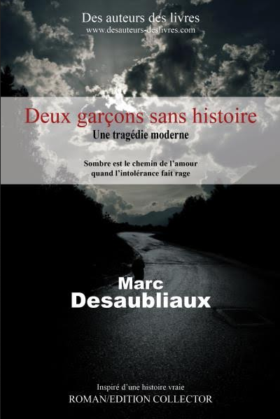 "Deux garçons sans histoire" aux éditions des Auteurs des Livres.