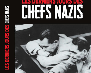 Les derniers jours des chefs Nazis