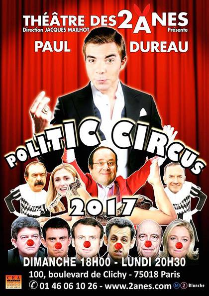 "Politic Circus", actuellement au Théâtre des 2 Annes