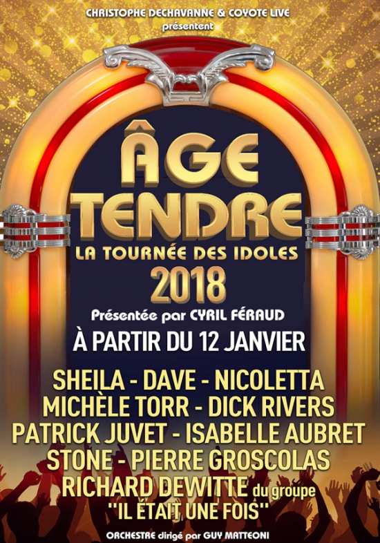 ÂGE TENDRE, LA TOURNÉE DES IDOLES Un nouveau spectacle pour un nouveau succès