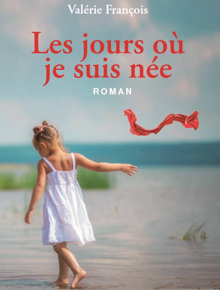 "Les jours où je suis née" par Léa François.